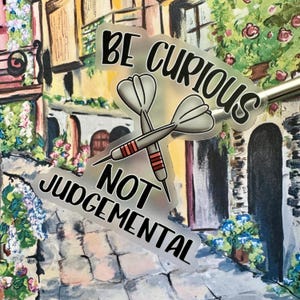 Be Curious
