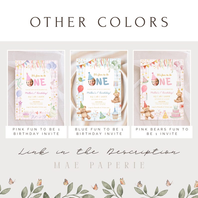 May include: Three colorful birthday invitations with the word "ONE" in large letters. The invitations feature a photo, balloons, and teddy bears. The text "Pink Fun to be 1 Birthday Invite", "Blue Fun to be 1 Birthday Invite", and "Pink Bears Fun to be 1 Invite" are displayed.