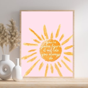 Impression d'affirmation, impression de soleil rose, vous allez le découvrir comme vous le faites toujours, affiche d'affirmation de fille, impression de citation rose, décoration de chambre de fille
