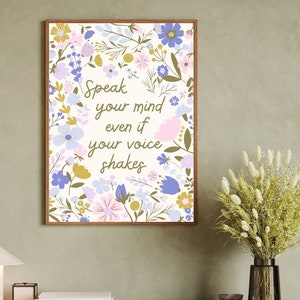 Speak your mind even if your voice shakes feminist print feminism wall decor women’s office decor women empowerment floral art lawyer gift