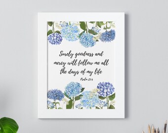 Christian Scripture wall art, Custom Framed Bible verse wall art, Christian hydrangeas print, framed Psalm 23:6 print, Gift for mom grandma