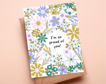 Je suis si fier de toi carte, carte de félicitations, fille de graduation, carte de fille florale, fleur fière de toi carte, carte de voeux, nouvelle carte de travail, nouvelle maison