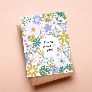 Je suis si fier de toi carte, carte de félicitations, fille de graduation, carte de fille florale, fleur fière de toi carte, carte de voeux, nouvelle carte de travail, nouvelle maison