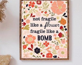 Not fragile like a flower fragile like a bomb feminist wall art RBG feminism flower poster floral strong women empowerment wall decor