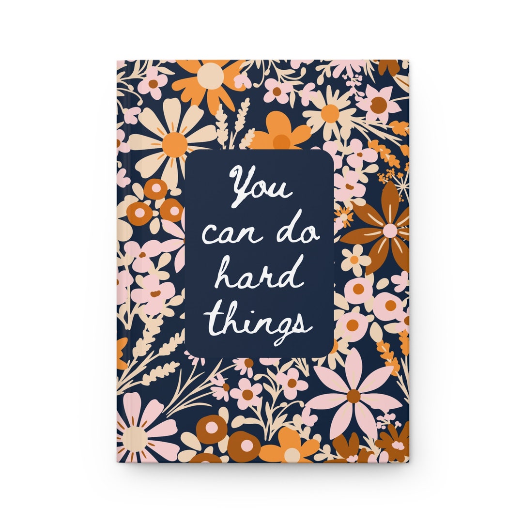 You Can Do Hard Things Journal, Flower Affirmation Notebook Blue Pink ...