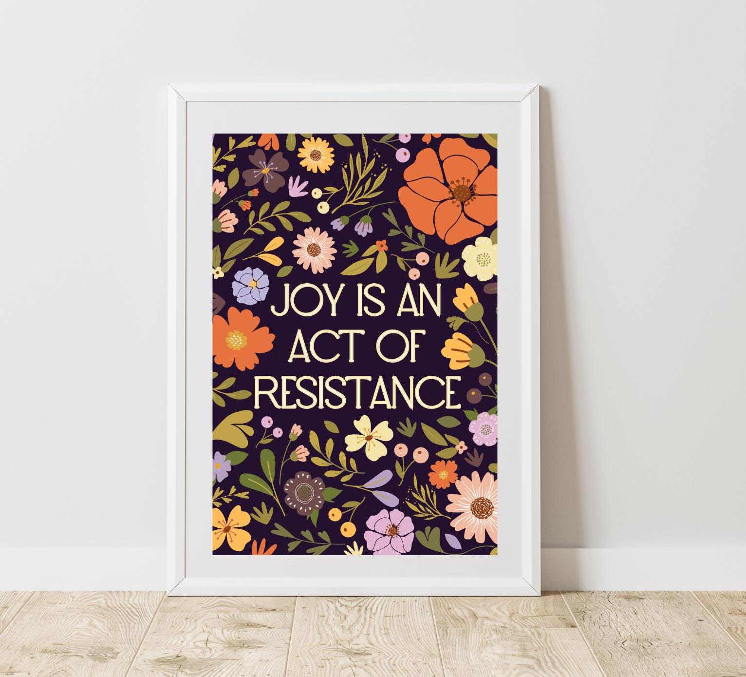 Joy is an act of resistance print, feminist flower wall art, equality poster, social justice progressive liberal wall decor, purple floral