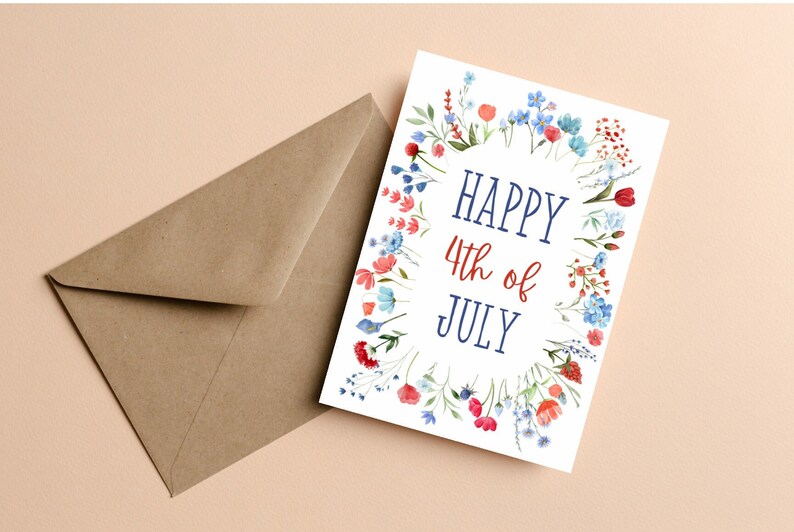 May include: A white card with a floral border in shades of blue and red. The card says "Happy 4th of July" in blue and red text.