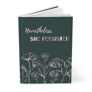 Nevertheless she persisted journal, feminist journal, feminist notebook, feminism journal, gift for her, women empowerment journal grl power