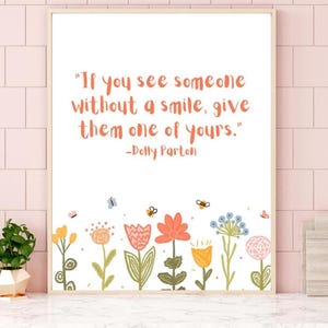 Impresión con cita de sonrisa de Dolly Parton, arte de pared para el aula, arte de pared para la habitación de los niños, decoración de la sala de juegos, impresión con cita de sonrisa de flores para niños, póster de consejero
