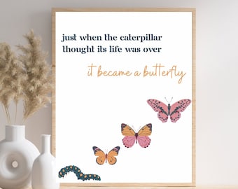 Just When the Caterpillar Thought That the World Was Over, It Became a ...