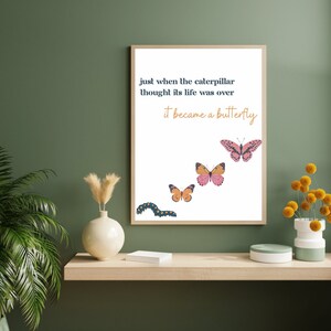 Just When the Caterpillar Thought It’s Life Was Over It Became a ...