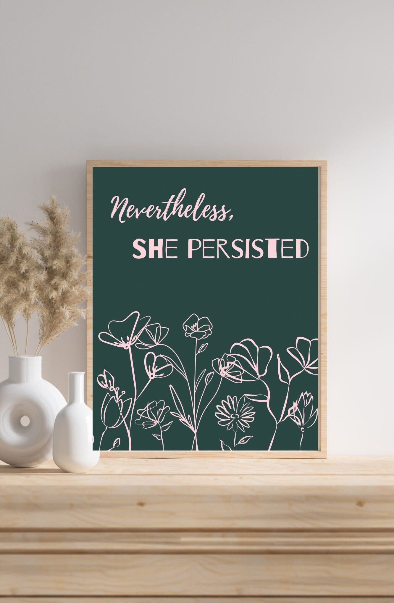 Nevertheless She Persisted Print Feminist Print Feminism - Etsy