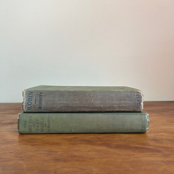 Pair of Vintage Green Covered Books - “Robin” by Frances Hodgson Burnett and “The Dry Fly and Fast Water” by George M. L. La Branche