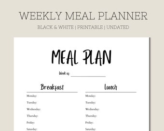 May include: A black and white printable weekly meal planner. The top of the page reads "WEEKLY MEAL PLANNER" and "BLACK & WHITE | PRINTABLE | UNDATED". The center of the page has the words "MEAL PLAN" and sections for breakfast, lunch, dinner, and snacks & treats.