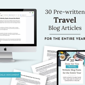 May include: A digital product mockup showing a computer screen with a Google Doc open, and a tablet displaying a graphic with the text "30 Done-for-You Travel Website Blog Posts for the Entire Year". The text "Copy & Paste to Help Save You Time and to Show Up Consistently Online" is also included in the graphic.