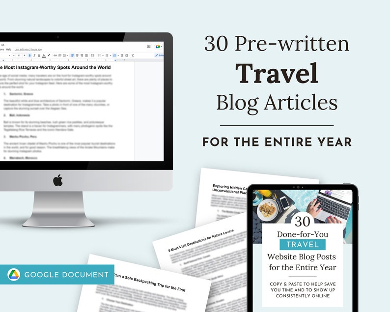 May include: A digital product mockup showing a computer screen with a Google Doc open, and a tablet displaying a graphic with the text "30 Done-for-You Travel Website Blog Posts for the Entire Year". The text "Copy & Paste to Help Save You Time and to Show Up Consistently Online" is also included in the graphic.
