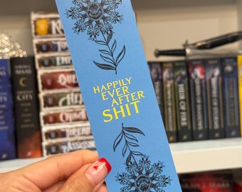 Happily Ever After Sh*t funny parody Bookmark