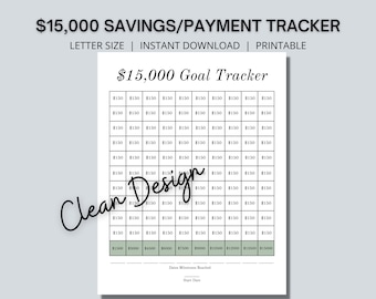 May include: A printable $15,000 savings or payment tracker with a grid of squares to track progress towards a financial goal. The grid is labeled with dollar amounts from $150 to $15,000. The tracker includes space to write the date the milestone was reached and the start date.