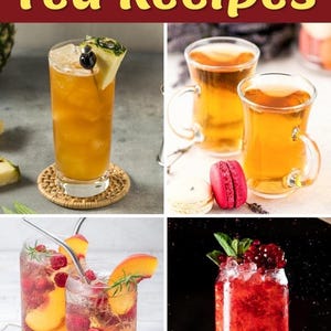 Könnte beinhalten: Bild mit vier verschiedenen Rezepten für geladenen Tee. Der Text oben lautet "LOADED Tea Recipes". Die Getränke umfassen einen Ananas-Tee, zwei Tees in Glasbechern, einen Pfirsich-Himbeer-Tee und einen roten Tee mit Minze.