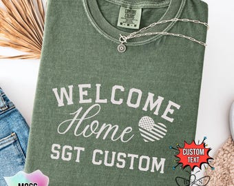 Welcome Home T-Shirt Military Homecoming Shirt Custom Homecoming Shirt With Name Personalized Tee Veteran Military Wife Spouse Family Gift