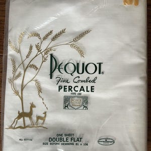 May include: A white cotton sheet in a plastic package. The sheet is labeled "DEQUOT Fine Combed PERCALE TYPE 180" and "ONE SHEET DOUBLE FLAT SIZE BEFORE HEMMING 81 x 108".