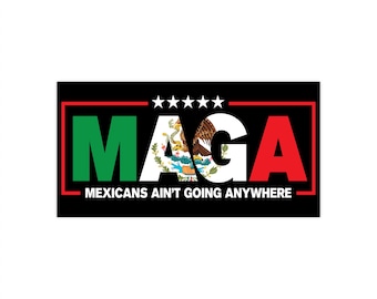 MAGA Mexico Inspired Cultural Pride Vinyl Bumper Sticker - Indoor/Outdoor