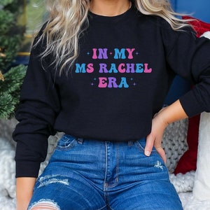 In My Ms Rachel Era Sweatshirt, Miss Rachel, Ms Rachel, Mrs Rachel, New Mom, Teacher, Youtube Teacher, Mama Era