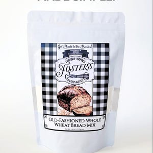 May include: A white bag of Foster's Old-Fashioned Whole Wheat Bread Mix. The bag features a black and white checkered pattern and text that reads "Fresh Bread. Made Simple." The label includes a picture of a loaf of bread and the text "Get Back to the Basics!"