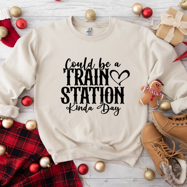 Could Be A Train Station Kinda Day Hoodie, Country Girl Sweatshirt, Cowgirl Sweat, Western Crewneck, Wild West Hoodie, Country Girl Sweater