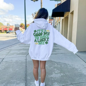 Lucky Day St. Patrick Hoodie, St. Patrick Sweatshirt, Irish Crewneck, Saint Patricks Day Hoodie, Four Leaf Clover, Gift For Her, Shamrock