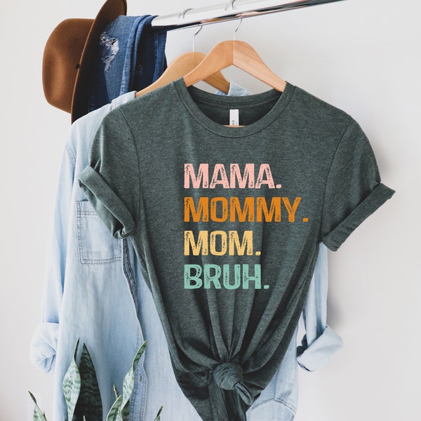 Mama Mommy Mom Bruh T-Shirt, Mother's Day T-Shirt, Cute Mama Tee, Gift for Women, Dad Mom Shirt, Family Shirt, Mother's Day Gift, Mommy Gift