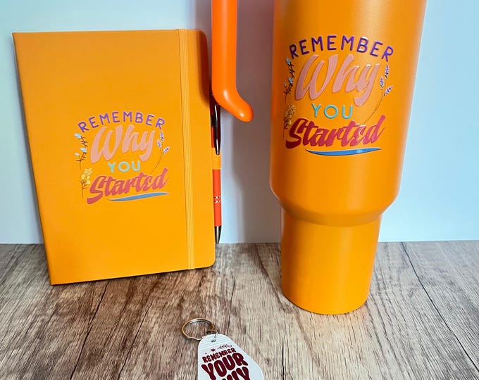 Remember Why You Started Tumbler and Journal Set