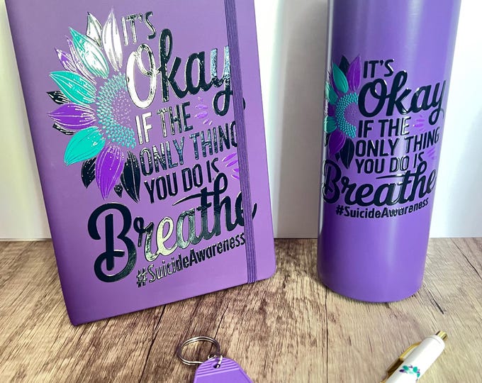It's Okay......Breathe Tumbler and Journal Set