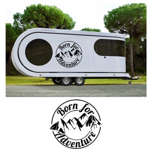 Born For Adventure Caravan Sticker, Caravan Vinly Decal, Truck, Camping Decal, Camper Decal, Big Sticker, Caravan Gift, Motorhome, Camp Gift