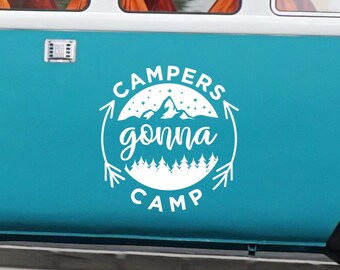 Campers Gonna Camp Vinyl Decal for RV Camper Van Travel Trailer Outdoor Adventure Sticker Gift for Camping Lovers Caravan gifts Camping life
