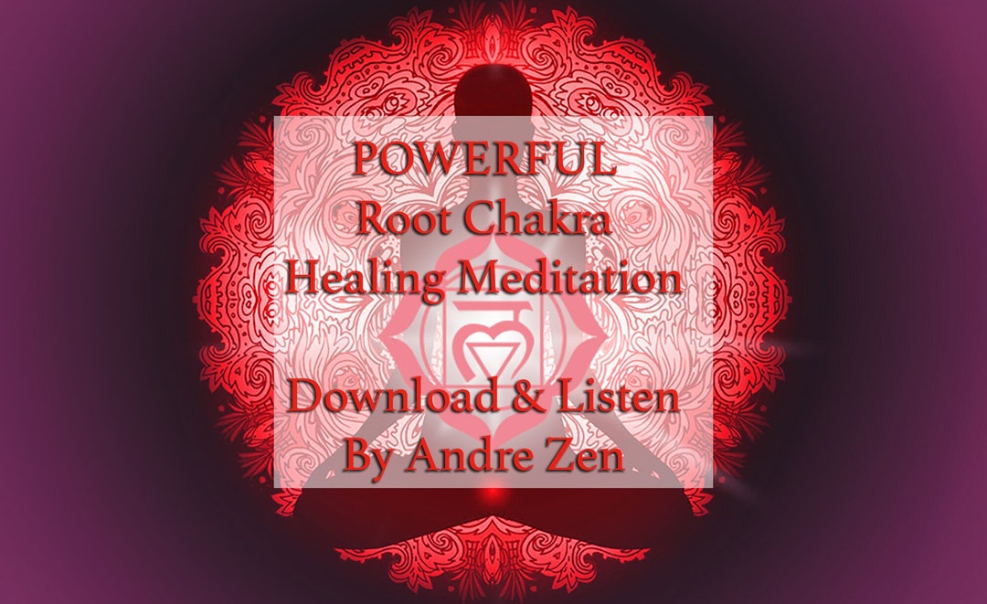 2 Powerful Root Chakra Muladhara Meditations for Healing and Balancing ...