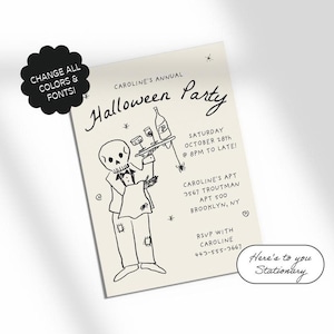 May include: Black and white illustration of a skeleton in a tuxedo holding a tray with a bottle of wine and two glasses. The text reads "Caroline's Annual Halloween Party" and includes the date, time, and location of the party. The text "Here's to you Stationary" is at the bottom of the invitation.