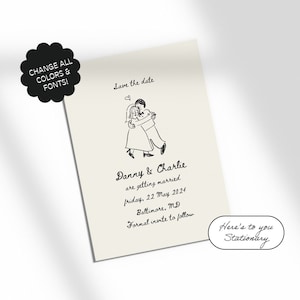 May include: Save the date card with a black and white illustration of a couple hugging. The text reads "Save the date" and "Danny & Charlie are getting married Friday, 22 May 2024 Baltimore, MD Formal invite to follow. Here's to you Stationary"