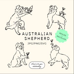 May include: Black and white line art illustration featuring an Australian Shepherd dog in various poses with wine glasses and bottles. The text "AUSTRALIAN SHEPHERD" is displayed, along with "JPG/PNG/SVG" and "Resize + Recolor". The phrase "Here's to you stationery" is also present.