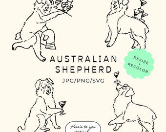 May include: Black and white line art illustration featuring an Australian Shepherd dog in various poses with wine glasses and bottles. The text "AUSTRALIAN SHEPHERD" is displayed, along with "JPG/PNG/SVG" and "Resize + Recolor". The phrase "Here's to you stationery" is also present.