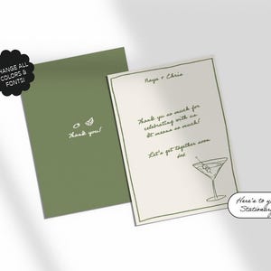 May include: A thank you card with a green background and a simple illustration of a martini glass with olives. The text on the card reads "Naya & Chris" and "Thank you so much for celebrating with us. It means so much! Let's get together soon!"