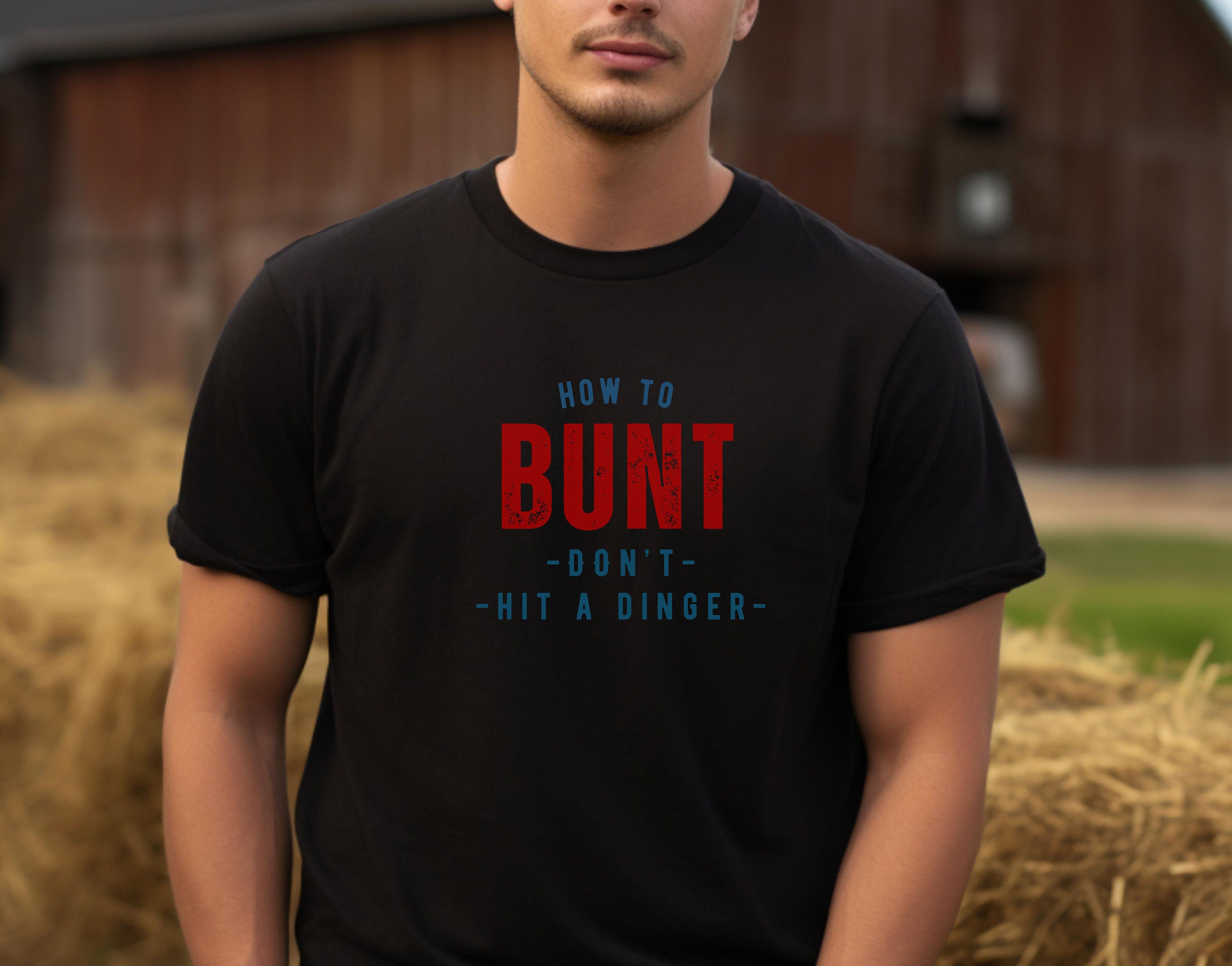 How to Bunt Don't Hit a Dinger Baseball Shirt Practice I Love Baseball