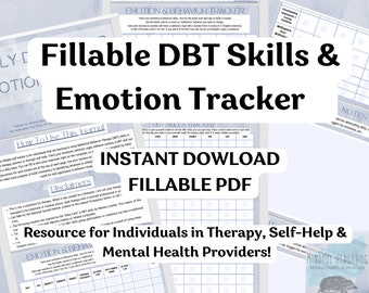 May include: A digital download for a printable DBT Skills & Emotion Tracker journal. The journal is designed for individuals in therapy, self-help, and mental health providers. The text "INSTANT DOWNLOAD FILLABLE PDF" is displayed on the image.