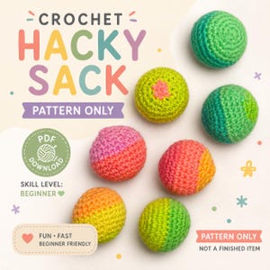 Puede incluir: Un patrón de ganchillo en PDF digital para un hacky sack, con el texto CROCHET HACKY SACK PATTERN ONLY, PDF DOWNLOAD, SKILL LEVEL: BEGINNER, FUN FAST BEGINNER FRIENDLY y PATTERN ONLY NOT A FINISHED ITEM, junto a seis bolas de hilo coloridas.