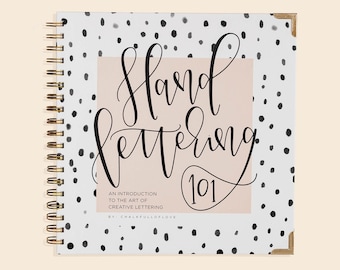 Hand Lettering 101: A Step-by-Step Calligraphy Workbook for Beginners (Modern Calligraphy, Lettering Practice, Art Gift, Gift For Her)