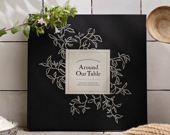 Around our Table: A Modern Heirloom Recipe Book