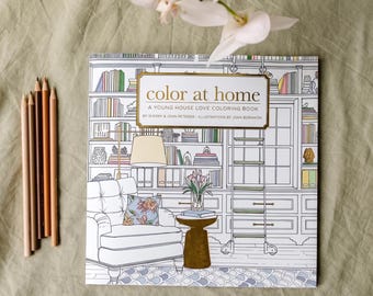 Color At Home: A Young House Love Coloring Book (Premium Adult Coloring Book with Interior Design Coloring Pages)
