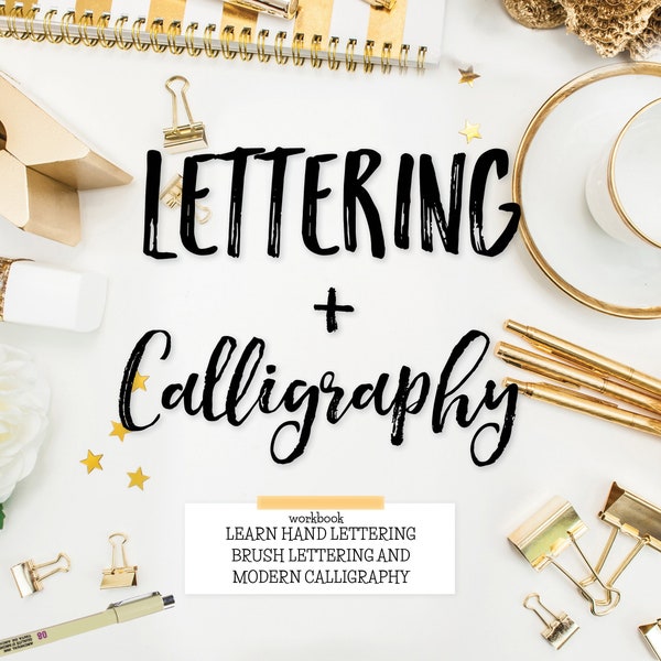 Lettering & Calligraphy Workbook: 99 Page Instant Download - Learn Calligraphy, Brush Lettering, Faux Calligraphy, Lettering Worksheets