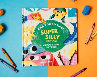 Can You Do This? (Super Silly Edition): An Imagination Play Book