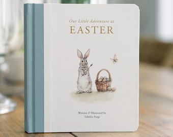 Our Little Adventure at Easter: A Book for Babies and Toddlers about Friendship and Kindness